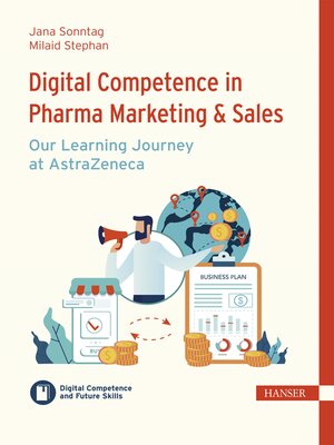 cover image of Digital Competence in Pharma Marketing & Sales – Our Learning Journey at AstraZeneca